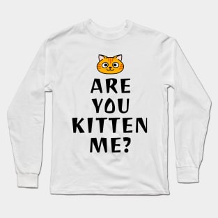 Cat funny humor slogan, cute aesthetic minimalist cat quote Long Sleeve T-Shirt